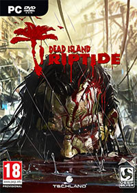 Dead Island Riptide [PC]